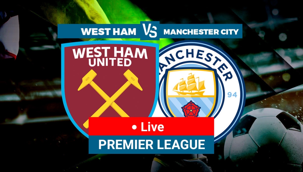Nhận định, soi kèo West Ham vs Man City, 21h00 ngày 16/9 - giải Ngoại hạng Anh